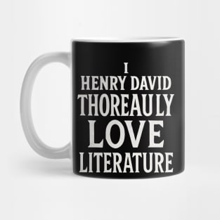 I Henry David Thoreau-ly Love Literature – Funny Book Nerd Pun Mug